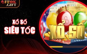 Xổ Số Siêu Tốc